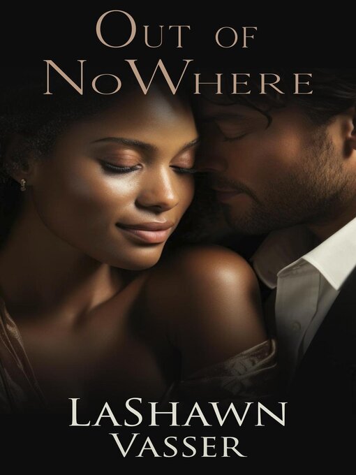 Title details for Out of Nowhere by LaShawn Vasser - Available